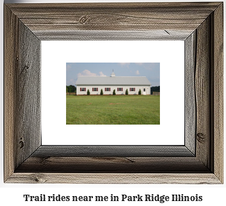 trail rides near me in Park Ridge, Illinois